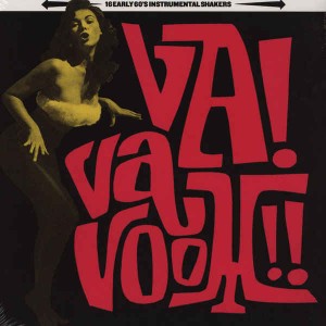 V.A. - Va Vavoom !! 16 Early 60's Instrumental Shakers - Klik op de afbeelding om het venster te sluiten